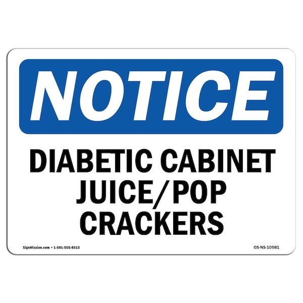 Safety Sign, OSHA Notice, 18" Height, Aluminum, Diabetic Cabinet Juice Pop Crackers Sign, Landscape